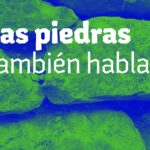 "Las piedras también hablan", podcast de arqueología dedicado al Desierto de Atacama Podcast Las piedras también hablan de la Fundación Desierto de Atacama